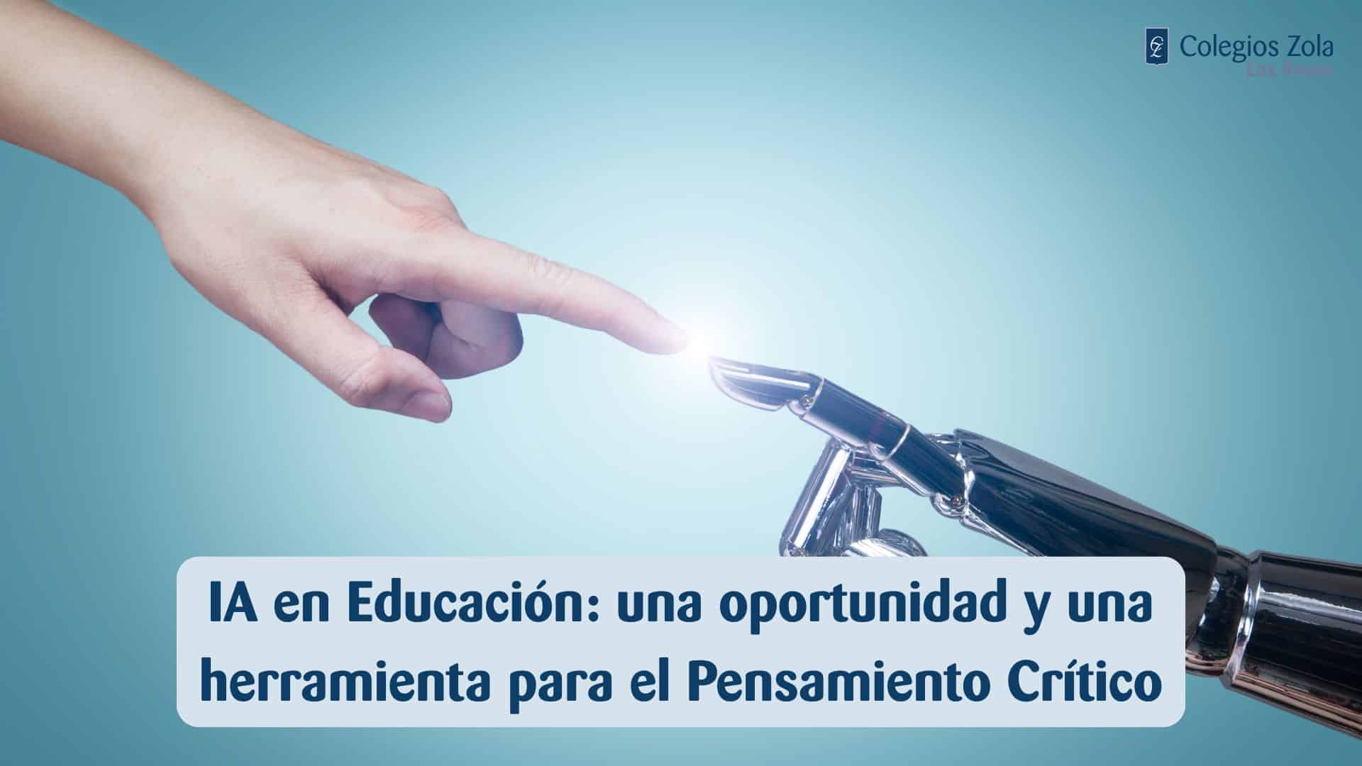 IA en Educación: una oportunidad y una herramienta para el Pensamiento Crítico