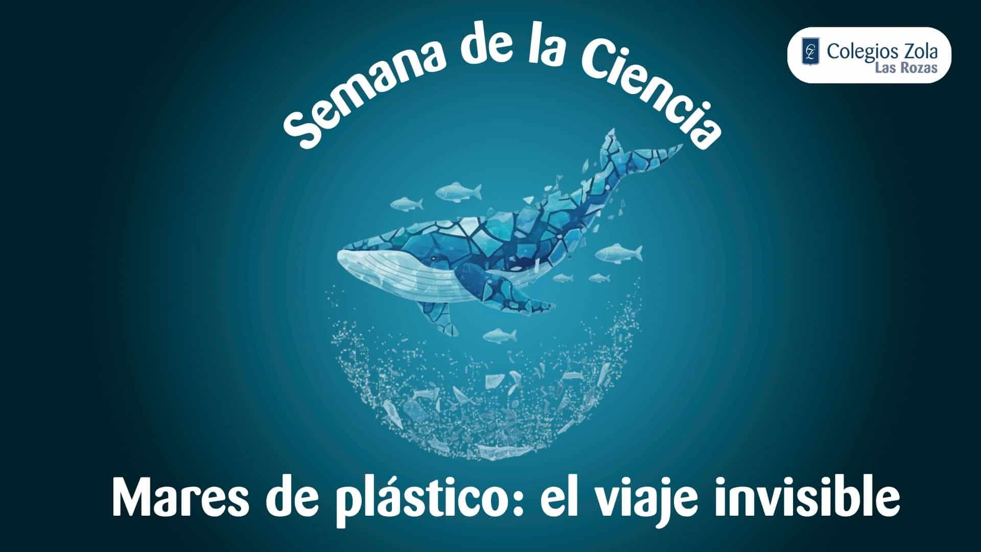“Mares de plástico, el viaje invisible”, el Colegio celebra la Semana de la Ciencia