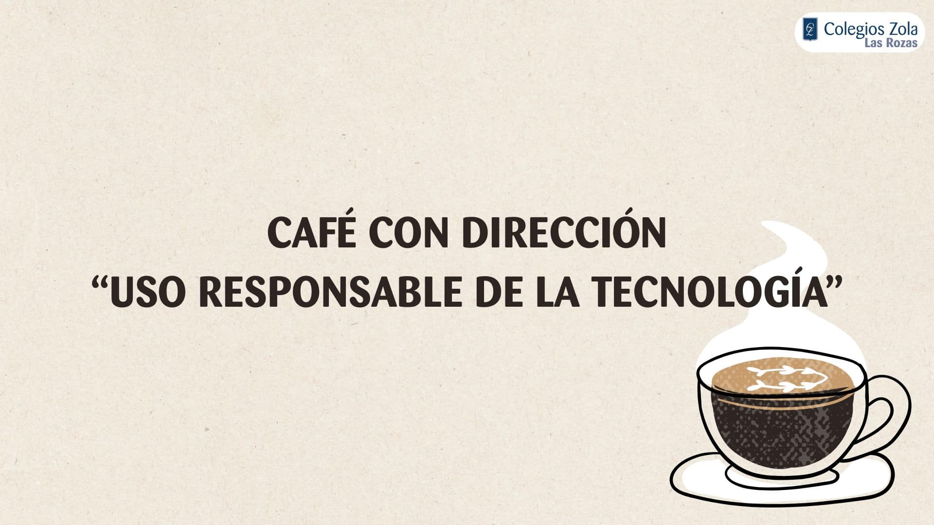 Café con Dirección: el uso responsable de la tecnología junto a familias y profesorado
